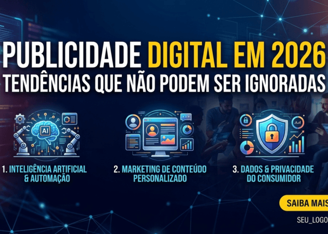 Publicidade digital em 2026: Tendências que não podem ser ignoradas
